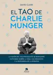 El tao de Charlie Munger sinopsis y comentarios