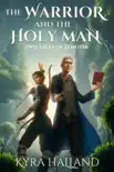 The Warrior and The Holy Man synopsis, comments