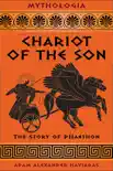 Chariot of the Son synopsis, comments