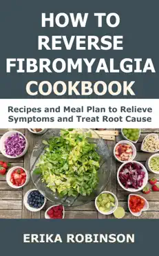 how to reverse fibromyalgia cookbook book cover image