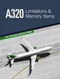 A320 Limitations & Memory Items book summary, reviews and download