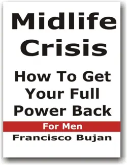 midlife crisis - how to get your full power back - for men book cover image