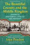 The Beautiful Country and the Middle Kingdom e-book