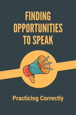 finding opportunities to speak practicing correctly book cover image