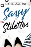 Sassy in Stilettos synopsis, comments