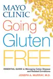 Mayo Clinic Going Gluten Free synopsis, comments
