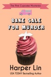 Bake Sale for Murder book summary, reviews and downlod
