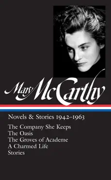 mary mccarthy: novels & stories 1942-1963 (loa #290) book cover image