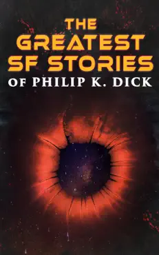 the greatest sf stories of philip k. dick book cover image