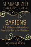 Sapiens – Summarized for Busy People: A Brief History of Humankind: Based on the Book by Yuval Noah Harari sinopsis y comentarios