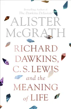 richard dawkins, c.s. lewis and the meaning of life imagen de la portada del libro