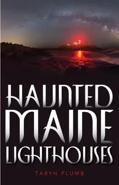 haunted maine lighthouses book cover image