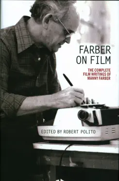 farber on film: the complete film writings of manny faber book cover image