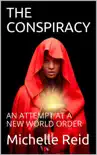 The Conspiracy: An Attempt At A New World Order sinopsis y comentarios