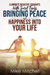 Eliminate Negative Thoughts With Secret Tricks Bringing Peace And Happiness Into Your Life synopsis, comments