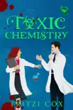 Toxic Chemistry synopsis, comments