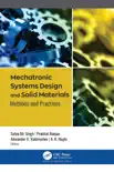 Mechatronic Systems Design and Solid Materials synopsis, comments