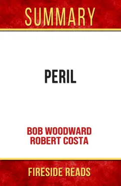 peril by bob woodward and robert costa: summary by fireside reads book cover image