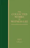 The Collected Works of Witness Lee, 1971, volume 3 synopsis, comments