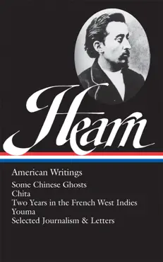 lafcadio hearn: american writings (loa #190) imagen de la portada del libro