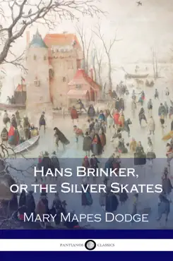 hans brinker, or the silver skates book cover image