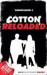 Cotton Reloaded - Sammelband 06 synopsis, comments