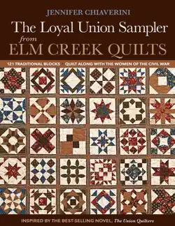 the loyal union sampler from elm creek quilts book cover image