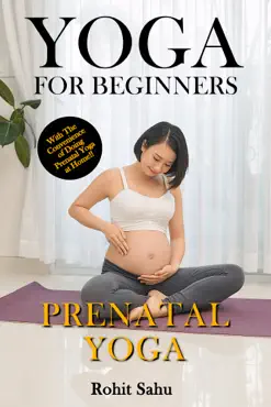 yoga for beginners: prenatal yoga: with the convenience of doing prenatal yoga at home!! book cover image
