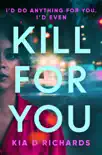 Kill For You synopsis, comments