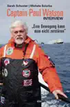 Captain Paul Watson Interview synopsis, comments
