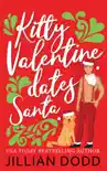 Kitty Valentine Dates Santa synopsis, comments