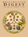Rosicrucian Digest Volume 96 Number 1 2018 synopsis, comments