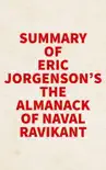 Summary of Eric Jorgenson's The Almanack of Naval Ravikant sinopsis y comentarios