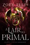 A Lair So Primal synopsis, comments