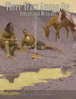 three years among the indians and mexicans book cover image