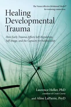 healing developmental trauma book cover image