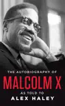 The Autobiography of Malcolm X synopsis, comments