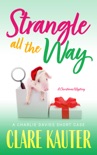 Strangle All the Way book summary, reviews and downlod