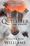 Quillifer the Knight synopsis, comments