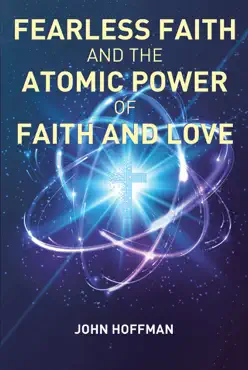 fearless faith and the atomic power of faith and love book cover image