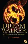 Dreamwalker - Der Zauber des Drachenvolkes synopsis, comments