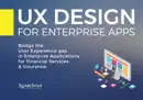 UX Design for Enterprise Apps book summary, reviews and download