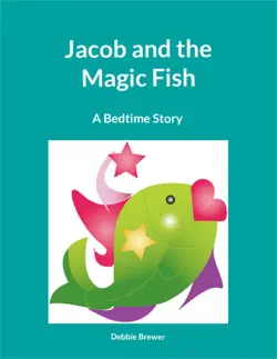 jacob and the magic fish, a bedtime story book cover image