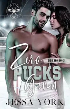 zero pucks given (gigi & beau duet #1) book cover image