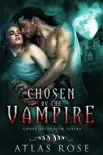 Chosen by the Vampire, Book Five synopsis, comments