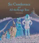 Sir Cumference and All the King's Tens e-book