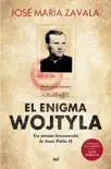 El enigma Wojtyla sinopsis y comentarios
