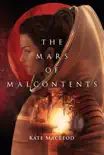 The Mars of Malcontents synopsis, comments