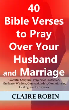 40 bible verses to pray over your husband and marriage book cover image