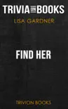 Find Her: Detective D. D. Warren by Lisa Gardner (Trivia-On-Books) sinopsis y comentarios